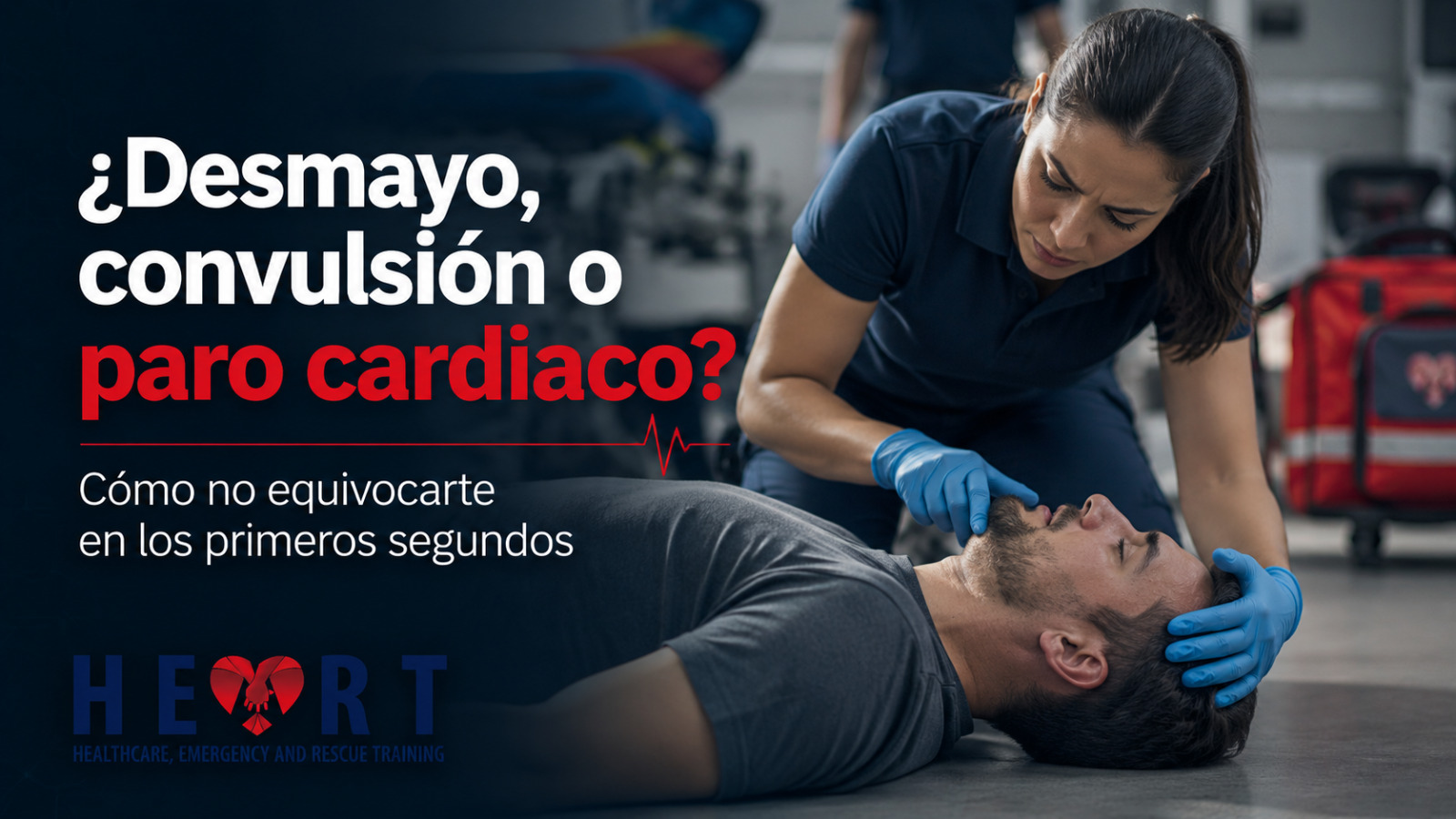Diseño promocional de HEART sobre cómo diferenciar desmayo, convulsión y paro cardiaco en los primeros segundos
